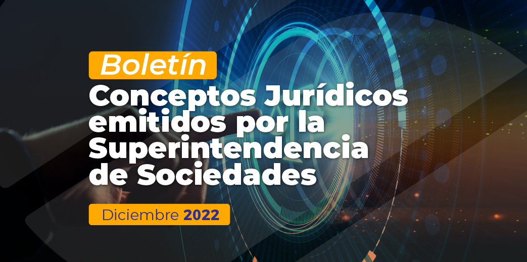 Boletín Conceptos Jurídicos – Diciembre 2022