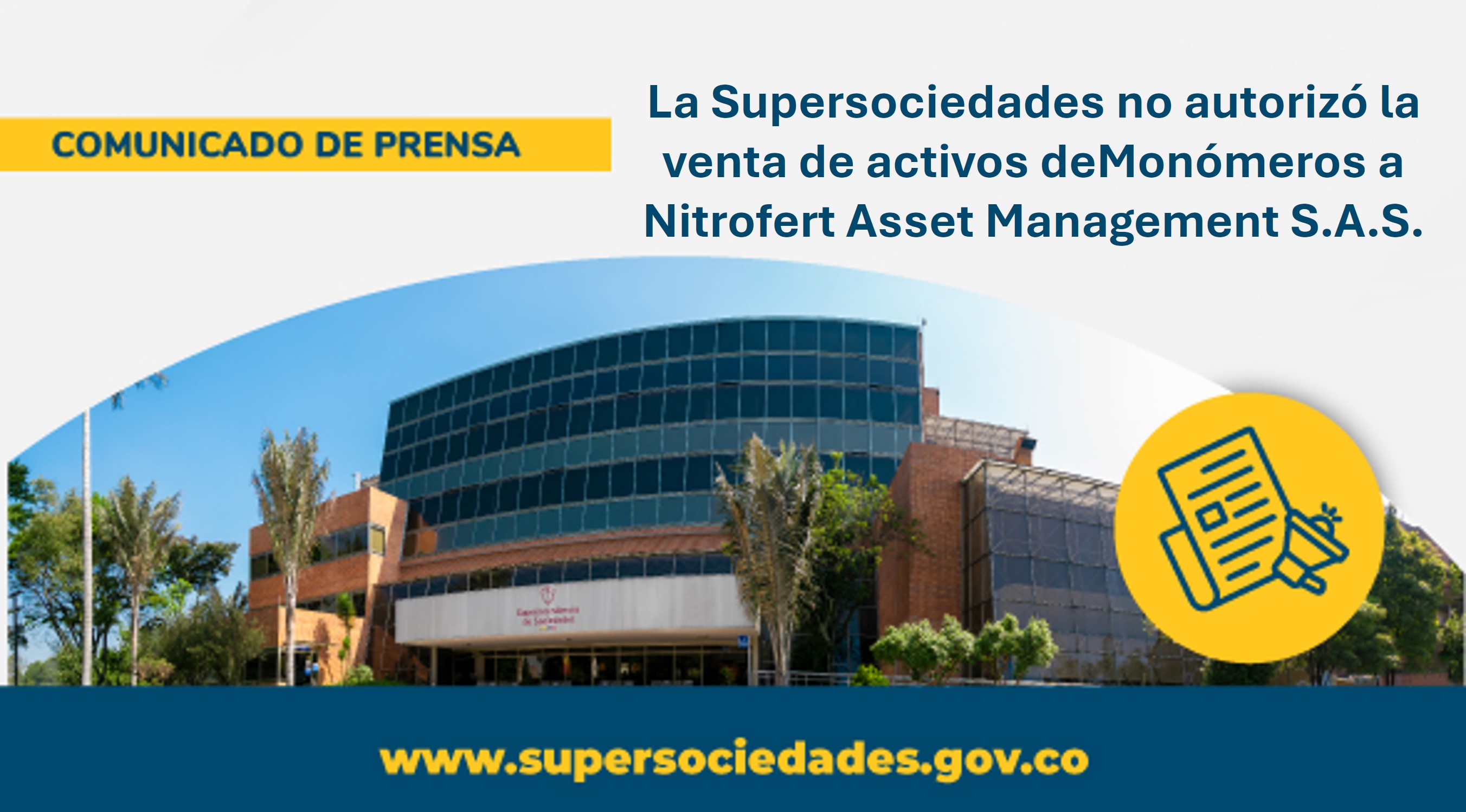 La Supersociedades no autorizó la venta de activos de Monómeros a Nitrofert Asset Management S.A.S.