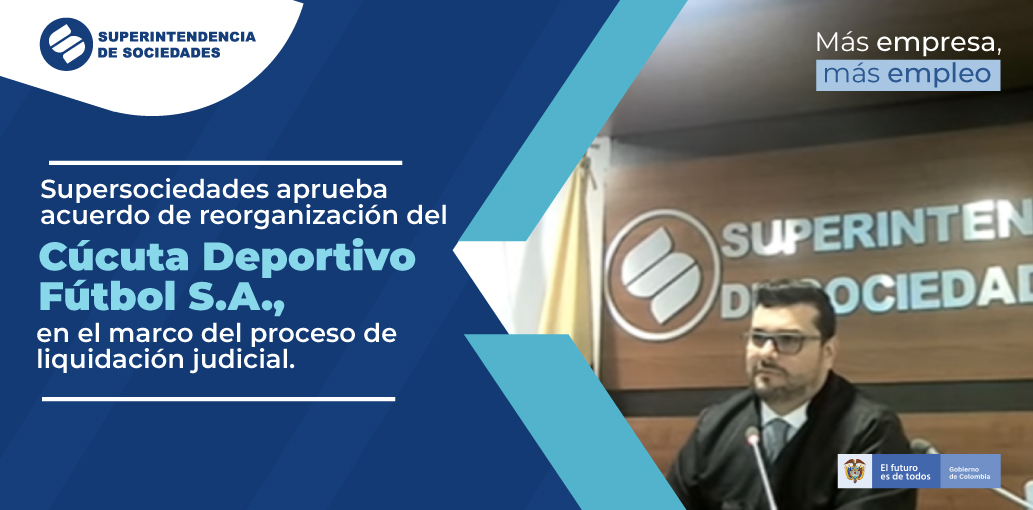 Supersociedades aprueba acuerdo de reorganización del Cúcuta Deportivo Fútbol S.A., en el marco del proceso de liquidación judicial