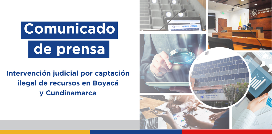 Intervención judicial por captación ilegal de recursos en Boyacá y Cundinamarca