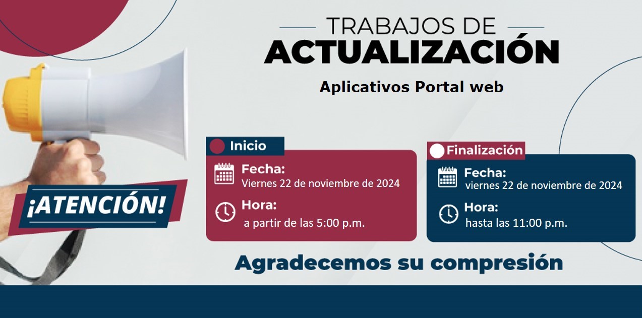 Durante esta franja de mantenimiento no tendremos acceso a los aplicativos: Baranda Virtual, BPM, SAIR, STORM, SIRFIN, SUPERWAS, Expediente Digital y Moodle. Estamos trabajando para brindarte un mejor servicio.